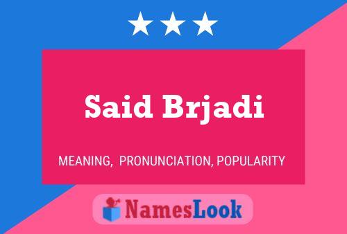 Said Brjadi Name Poster