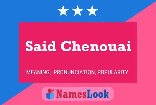 Said Chenouai Name Poster