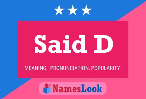 Said D Name Poster