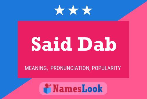 Said Dab Name Poster