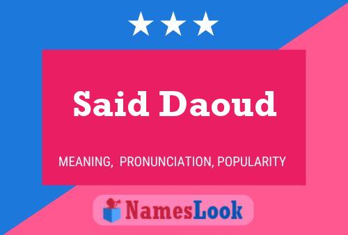 Said Daoud Name Poster