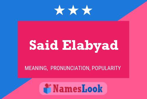 Said Elabyad Name Poster