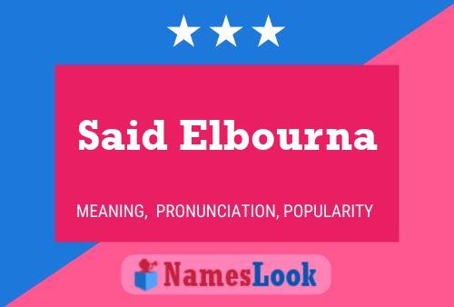 Said Elbourna Name Poster