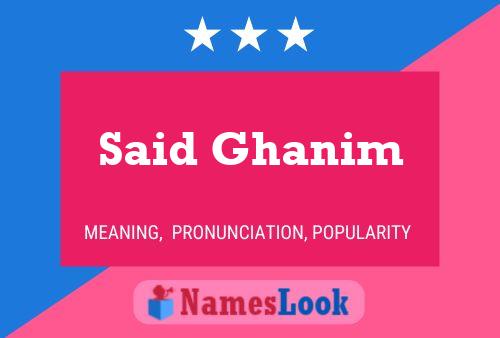 Said Ghanim Name Poster