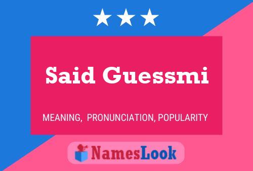 Said Guessmi Name Poster