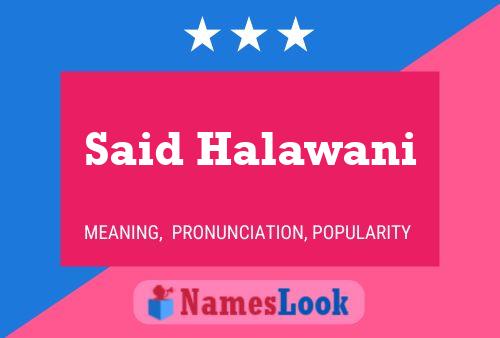 Said Halawani Name Poster