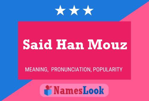 Said Han Mouz Name Poster