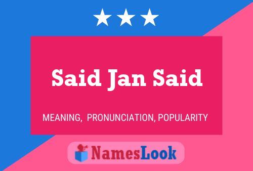 Said Jan Said Name Poster