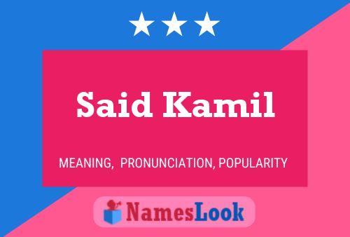 Said Kamil Name Poster