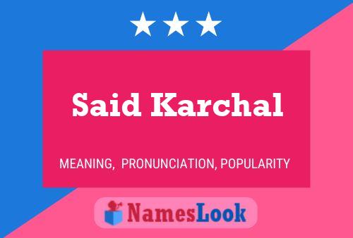 Said Karchal Name Poster