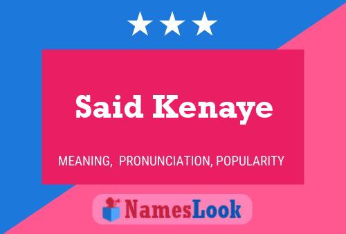 Said Kenaye Name Poster