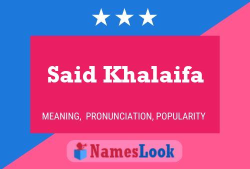 Said Khalaifa Name Poster