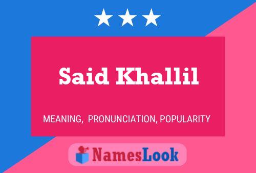 Said Khallil Name Poster