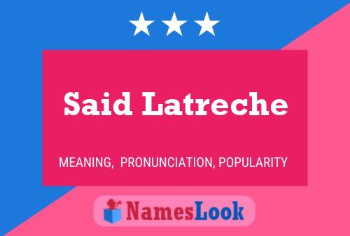 Said Latreche Name Poster