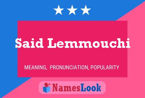 Said Lemmouchi Name Poster