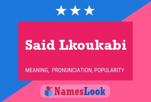 Said Lkoukabi Name Poster