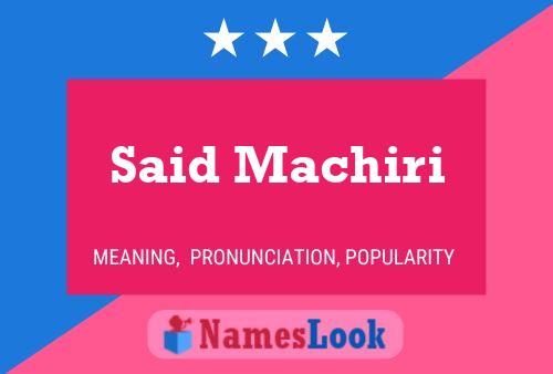 Said Machiri Name Poster