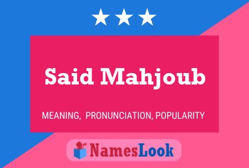 Said Mahjoub Name Poster