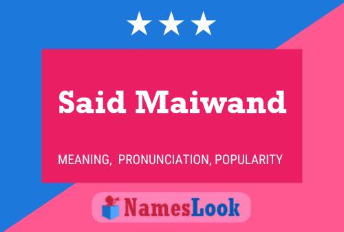 Said Maiwand Name Poster