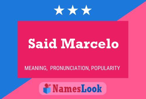 Said Marcelo Name Poster