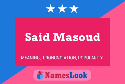 Said Masoud Name Poster