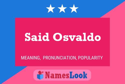 Said Osvaldo Name Poster