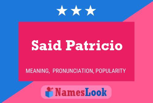 Said Patricio Name Poster