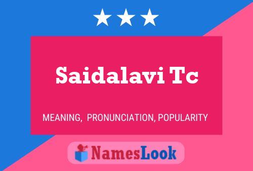 Saidalavi Tc Name Poster