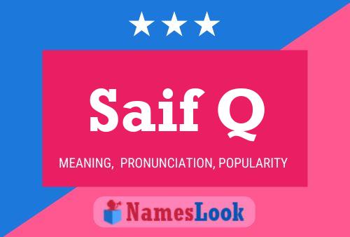 Saif Q Name Poster