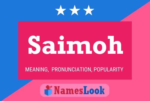 Saimoh Name Poster