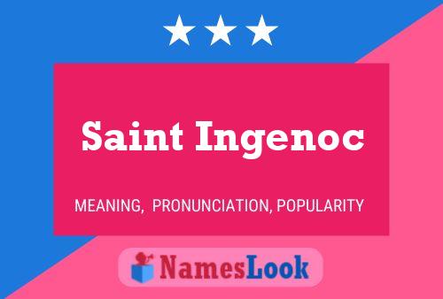 Saint Ingenoc Name Poster