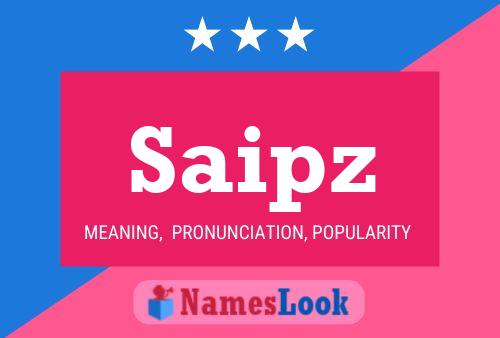 Saipz Name Poster