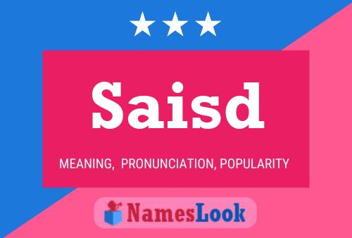 Saisd Name Poster