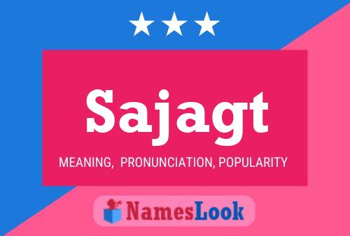 Sajagt Name Poster