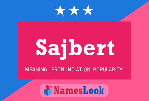 Sajbert Name Poster