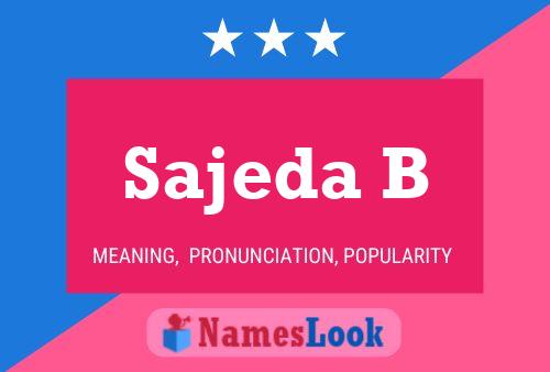 Sajeda B Name Poster