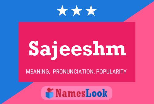 Sajeeshm Name Poster