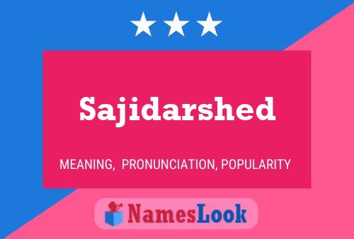 Sajidarshed Name Poster