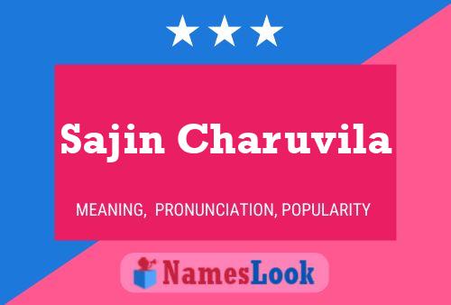 Sajin Charuvila Name Poster