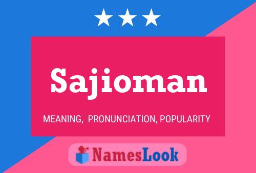 Sajioman Name Poster