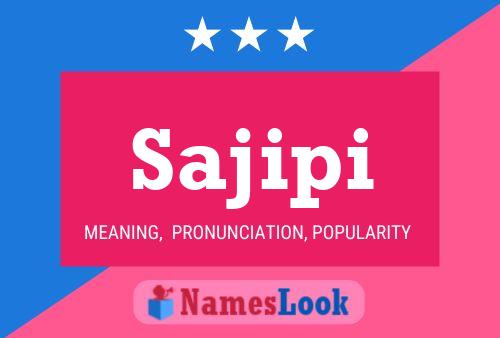 Sajipi Name Poster