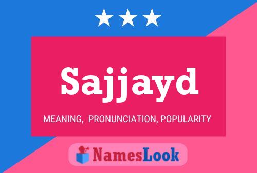 Sajjayd Name Poster