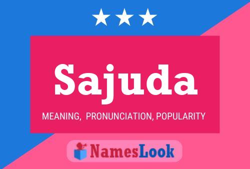 Sajuda Name Poster