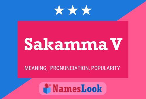 Sakamma V Name Poster