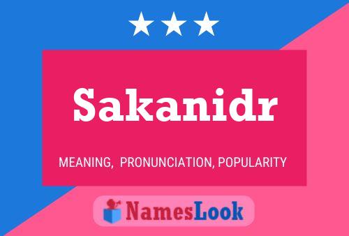 Sakanidr Name Poster