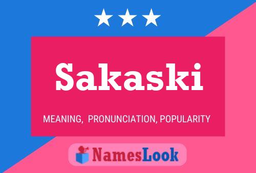 Sakaski Name Poster