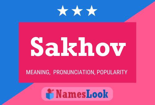 Sakhov Name Poster