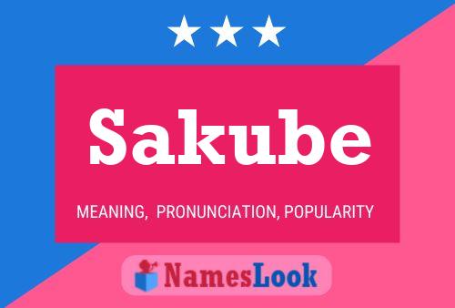 Sakube Name Poster