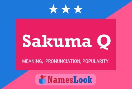 Sakuma Q Name Poster