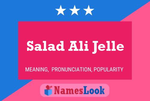 Salad Ali Jelle Name Poster